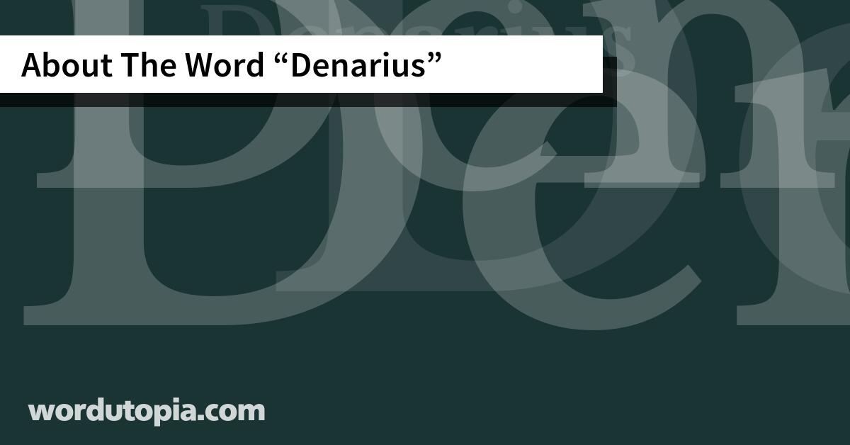 About The Word Denarius