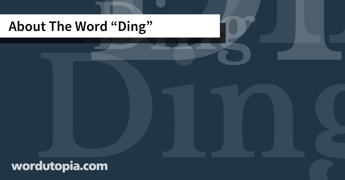 About The Word Ding