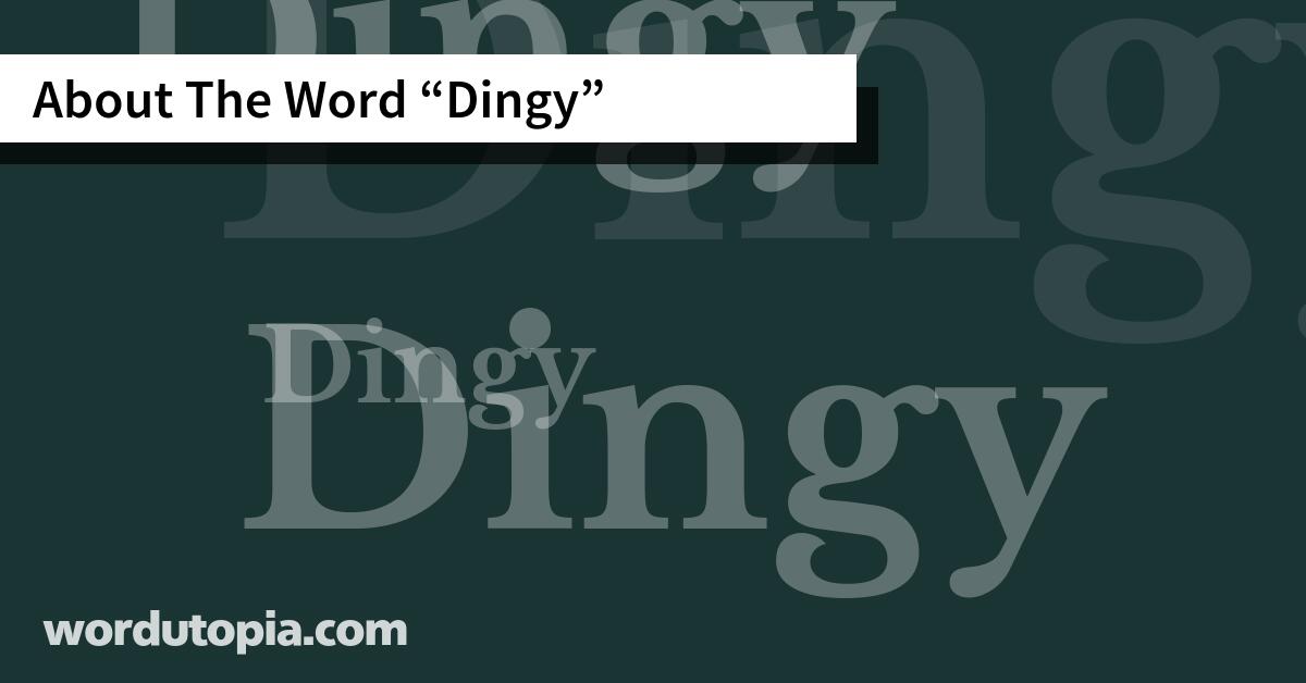 About The Word Dingy