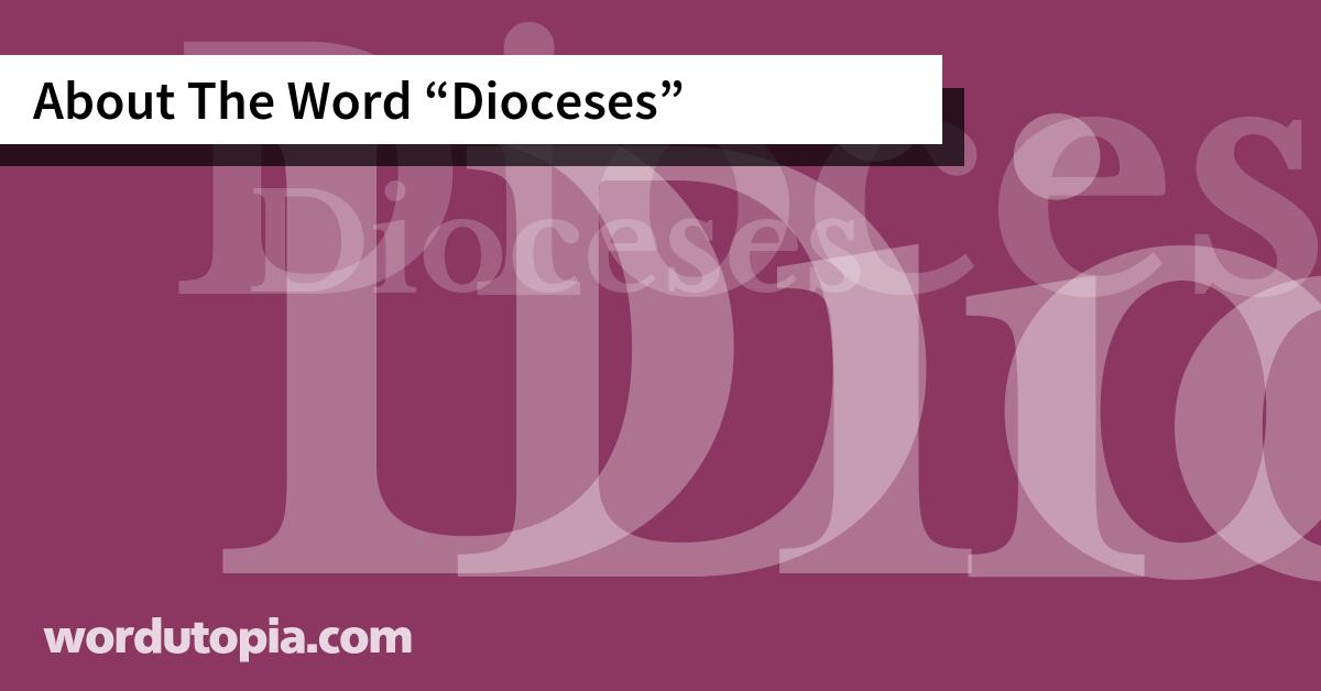 About The Word Dioceses