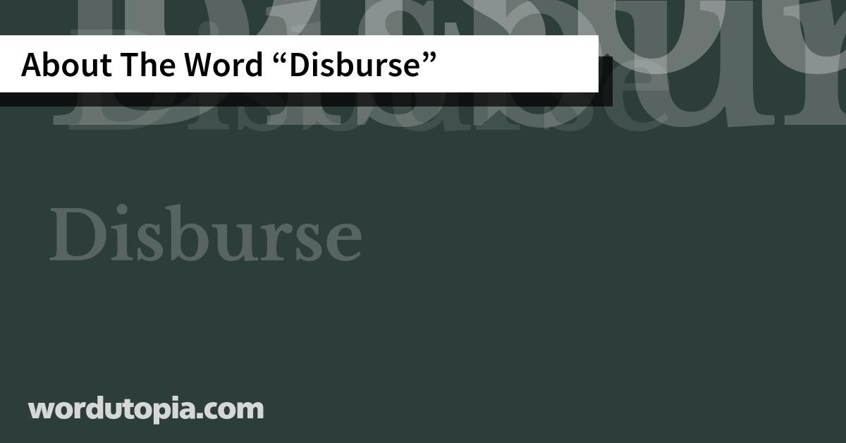 About The Word Disburse