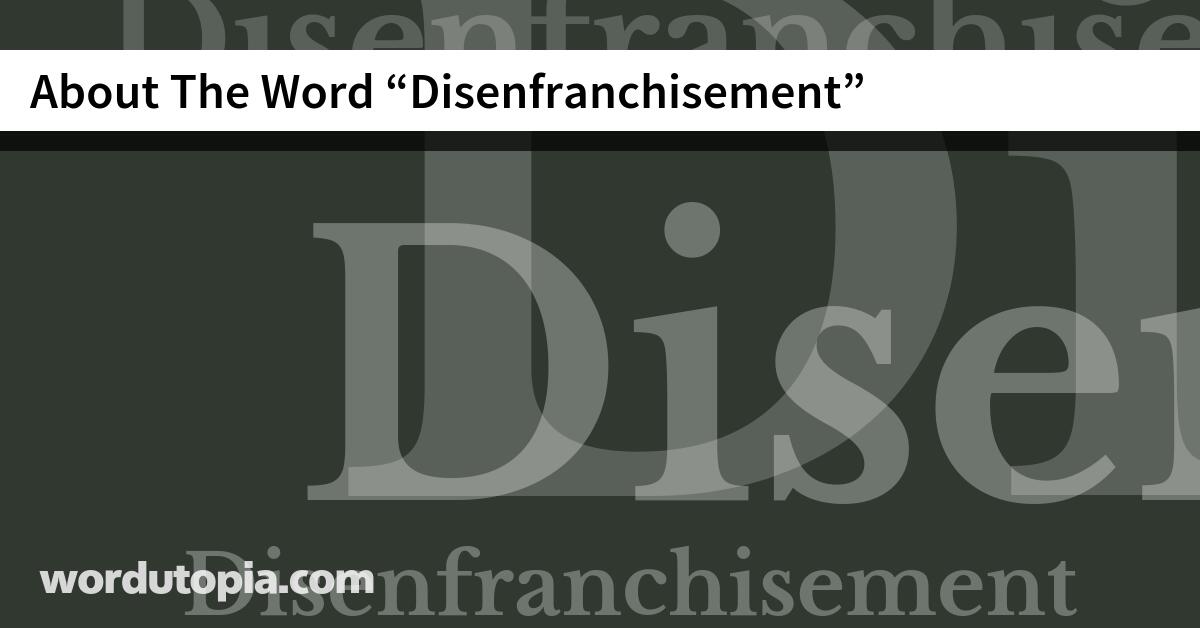 About The Word Disenfranchisement
