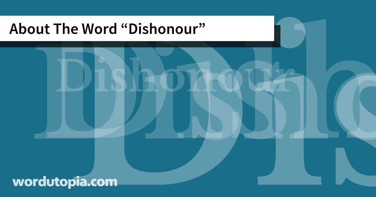 About The Word Dishonour