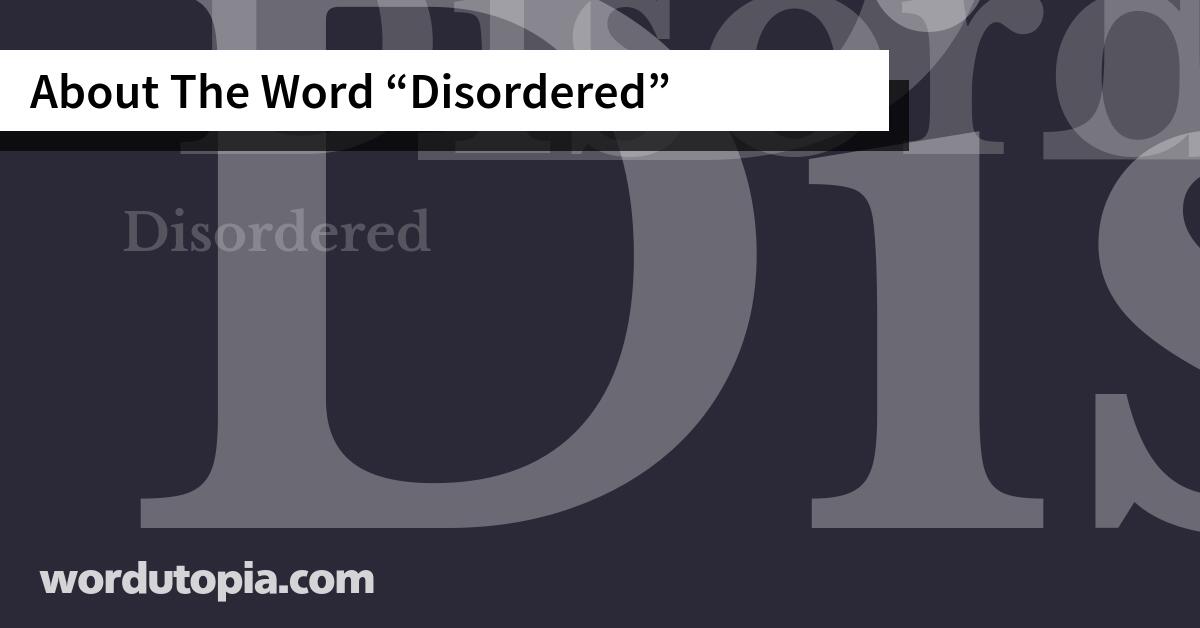 About The Word Disordered