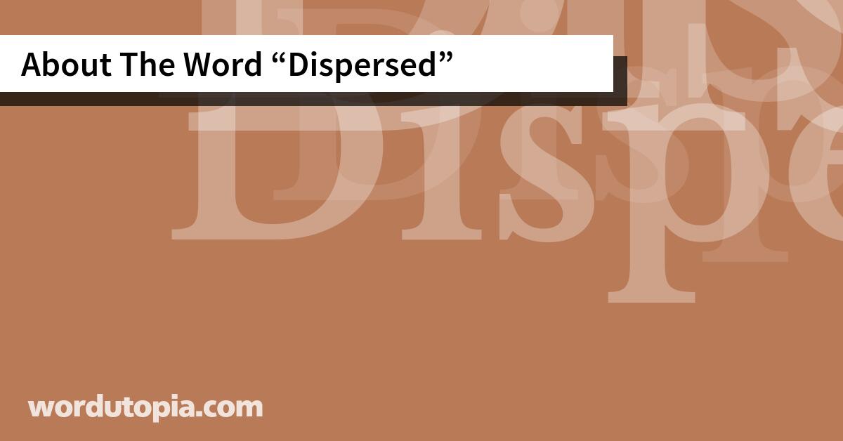 About The Word Dispersed