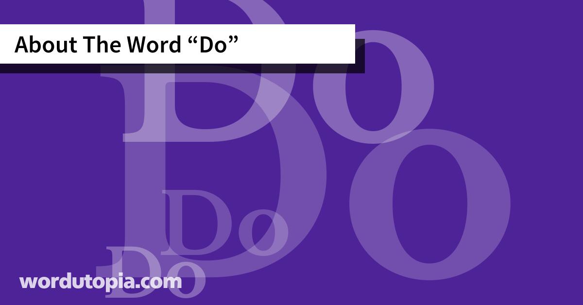 About The Word Do