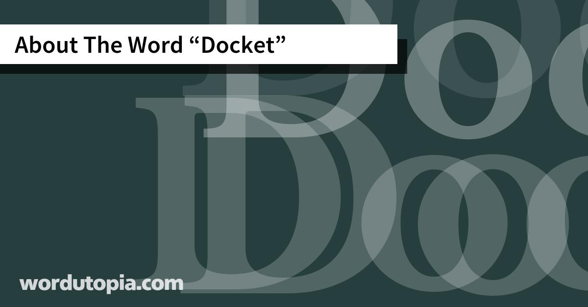 About The Word Docket