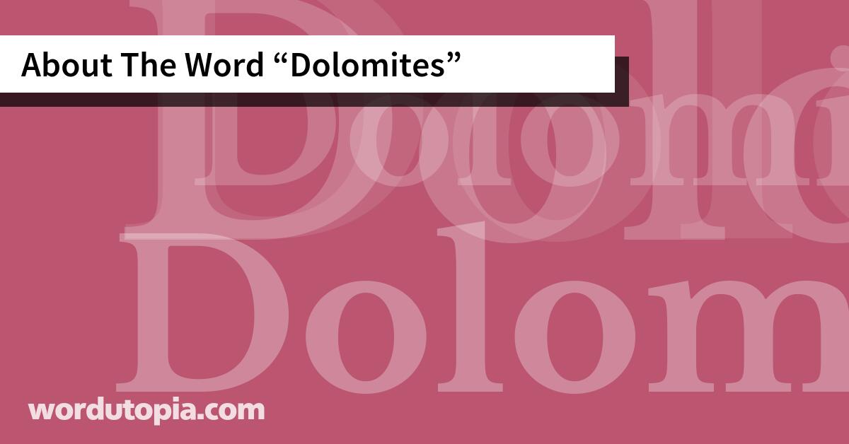 About The Word Dolomites