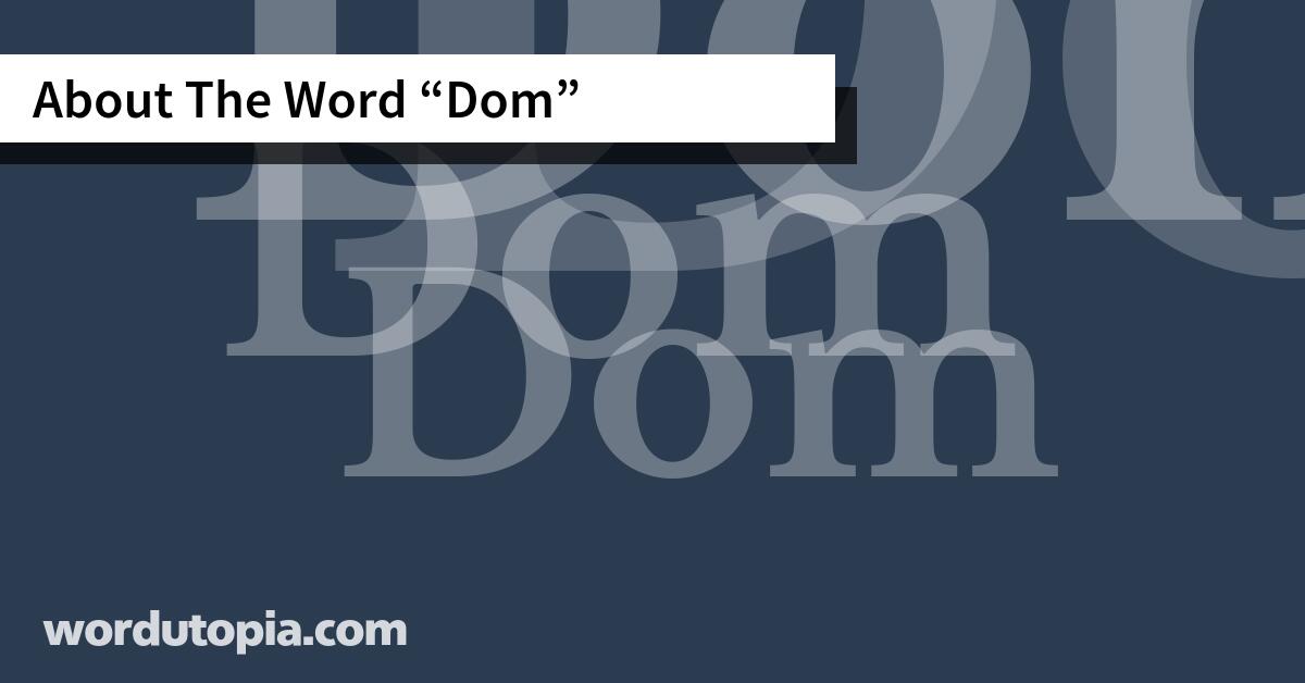 About The Word Dom