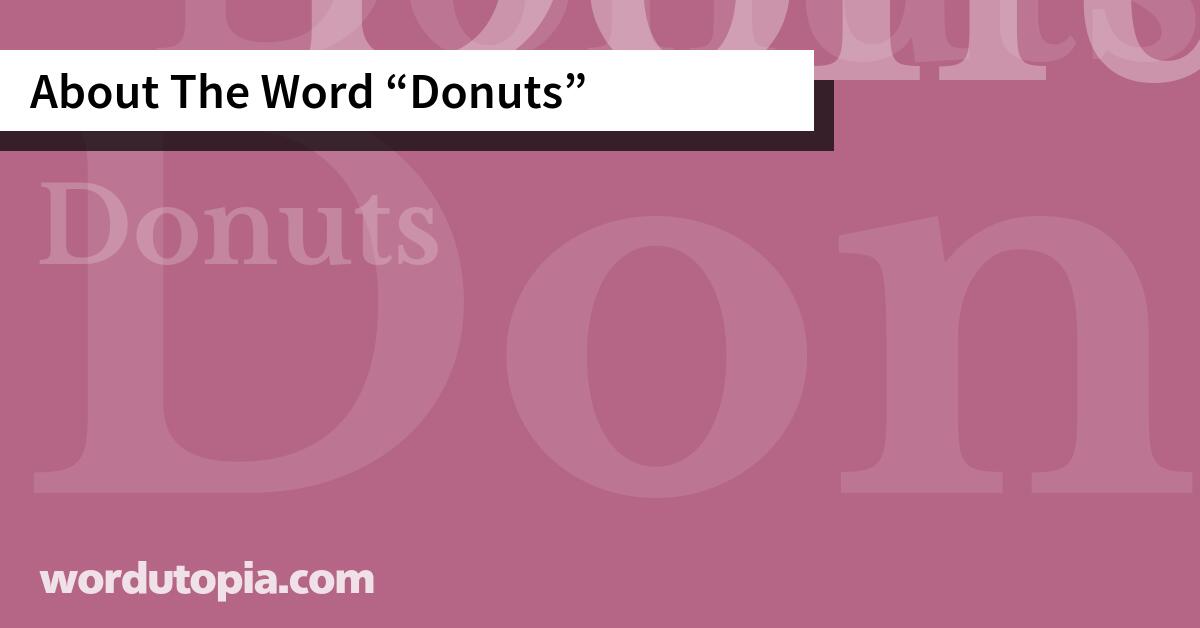 About The Word Donuts