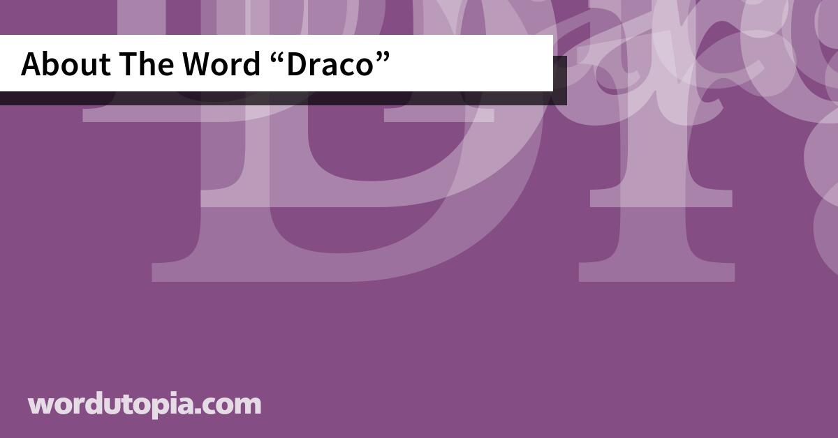 About The Word Draco