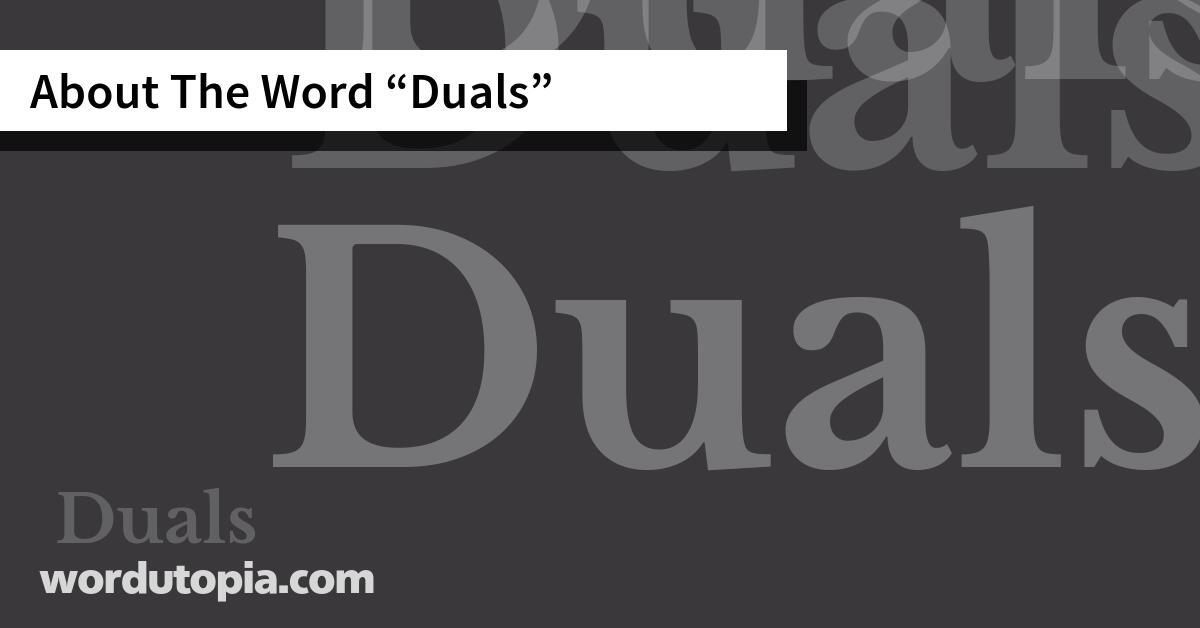 About The Word Duals