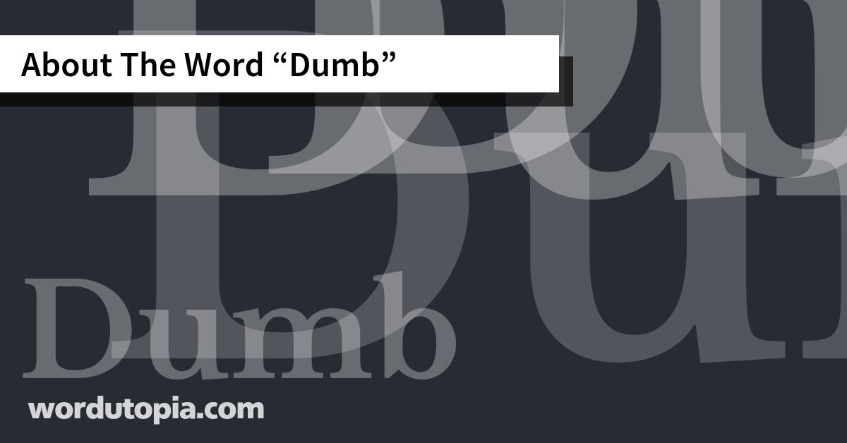 About The Word Dumb