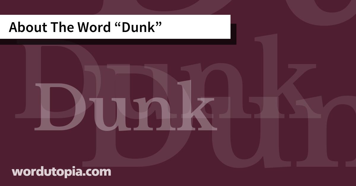 About The Word Dunk