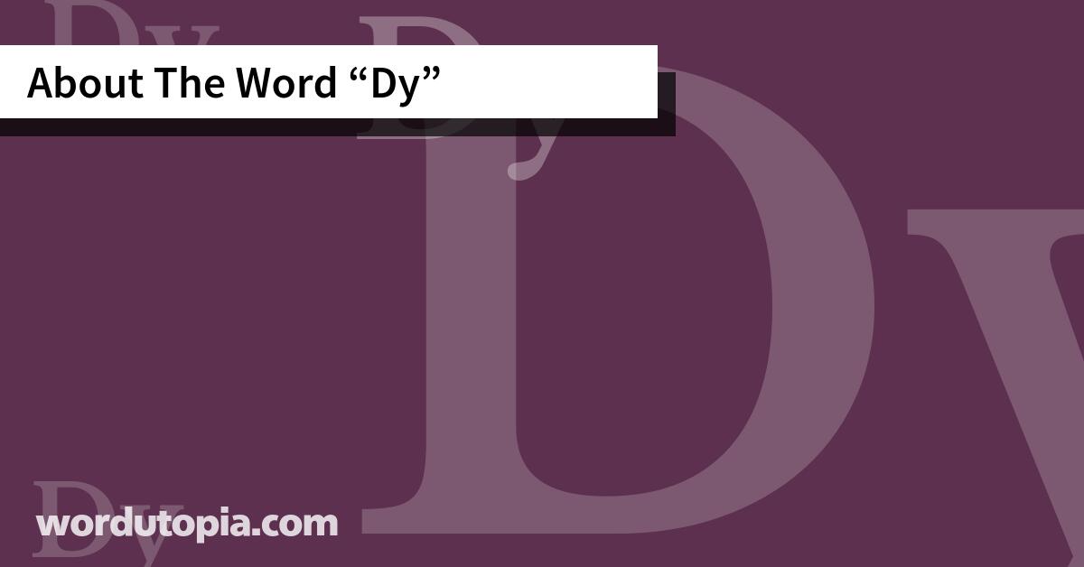 About The Word Dy