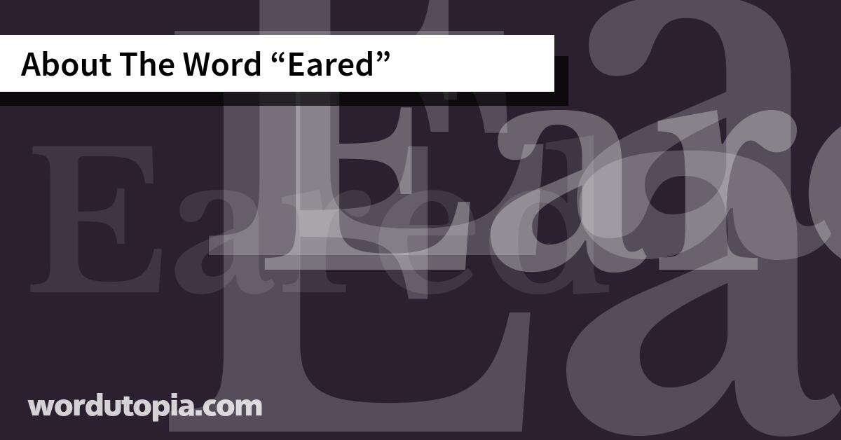 About The Word Eared