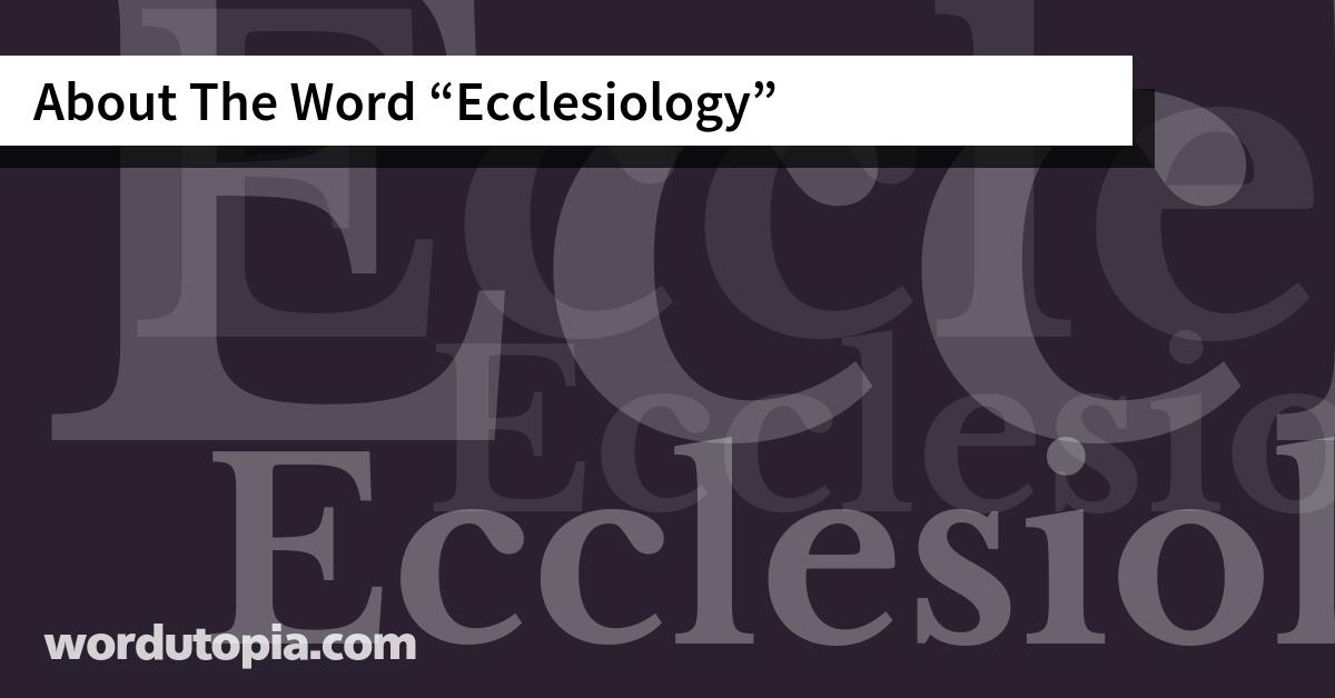 About The Word Ecclesiology