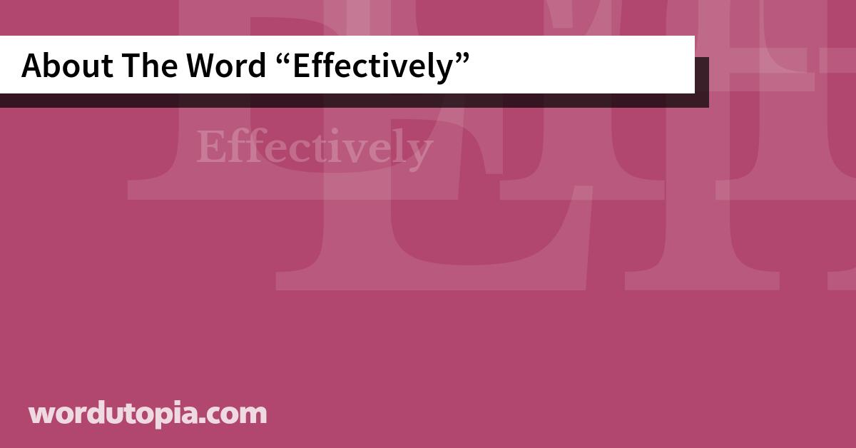 About The Word Effectively