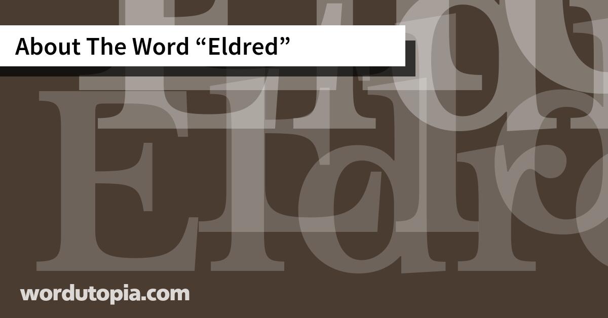 About The Word Eldred