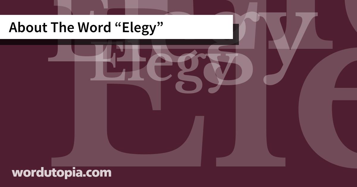 About The Word Elegy