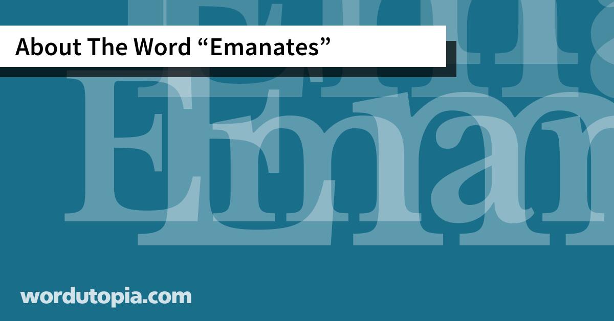 About The Word Emanates