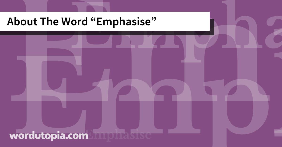 About The Word Emphasise