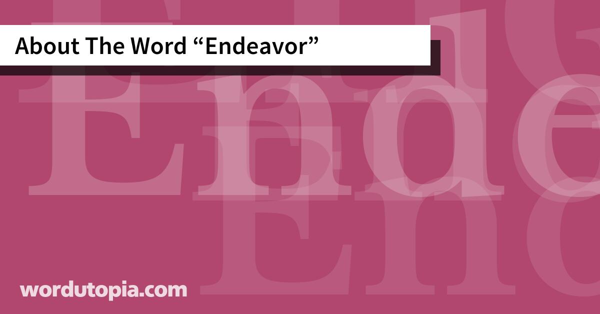 About The Word Endeavor