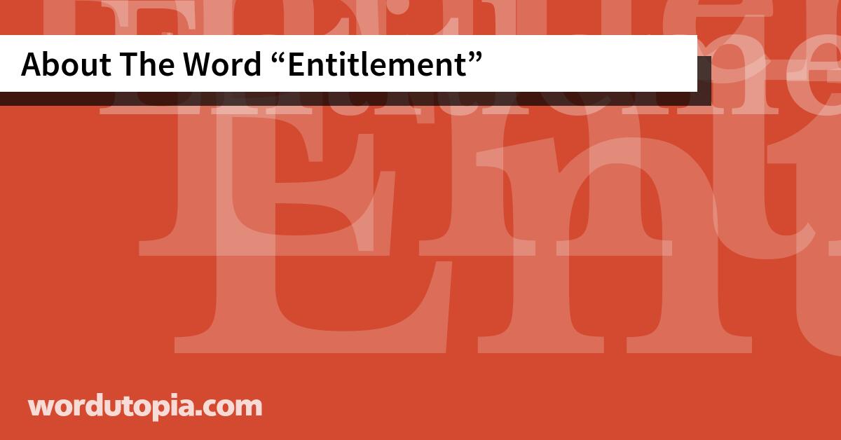 About The Word Entitlement