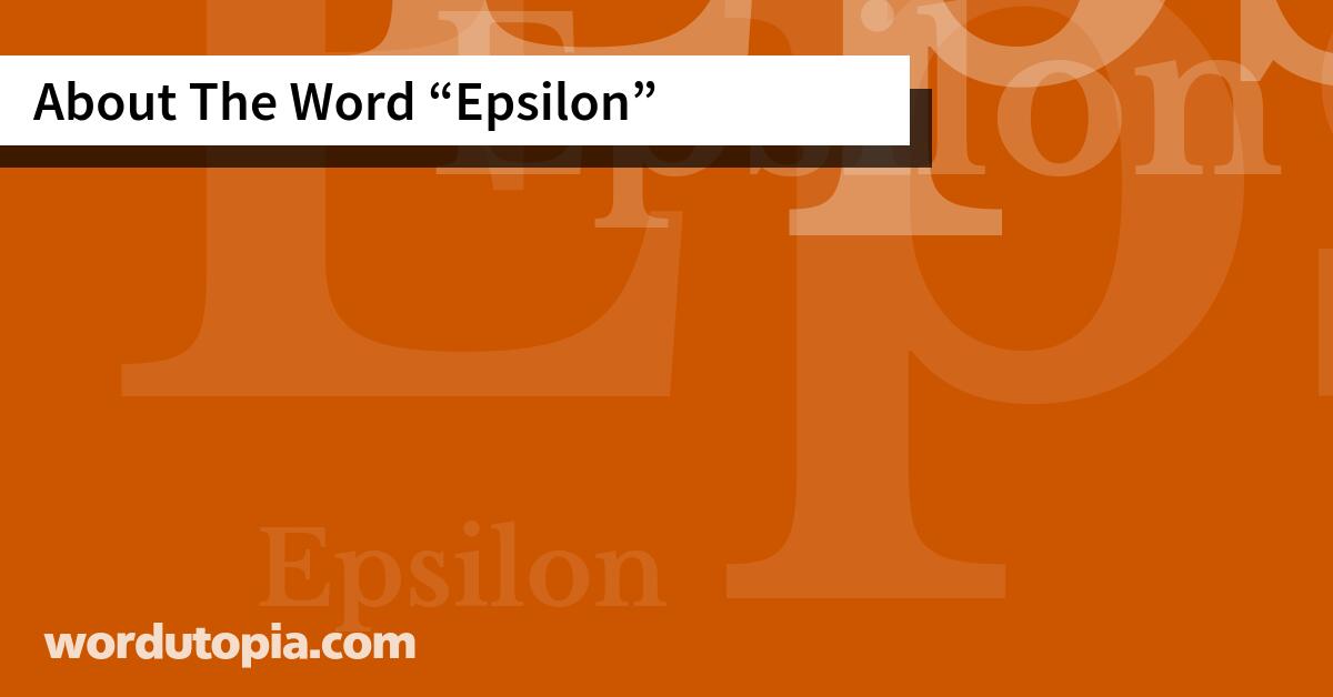 About The Word Epsilon
