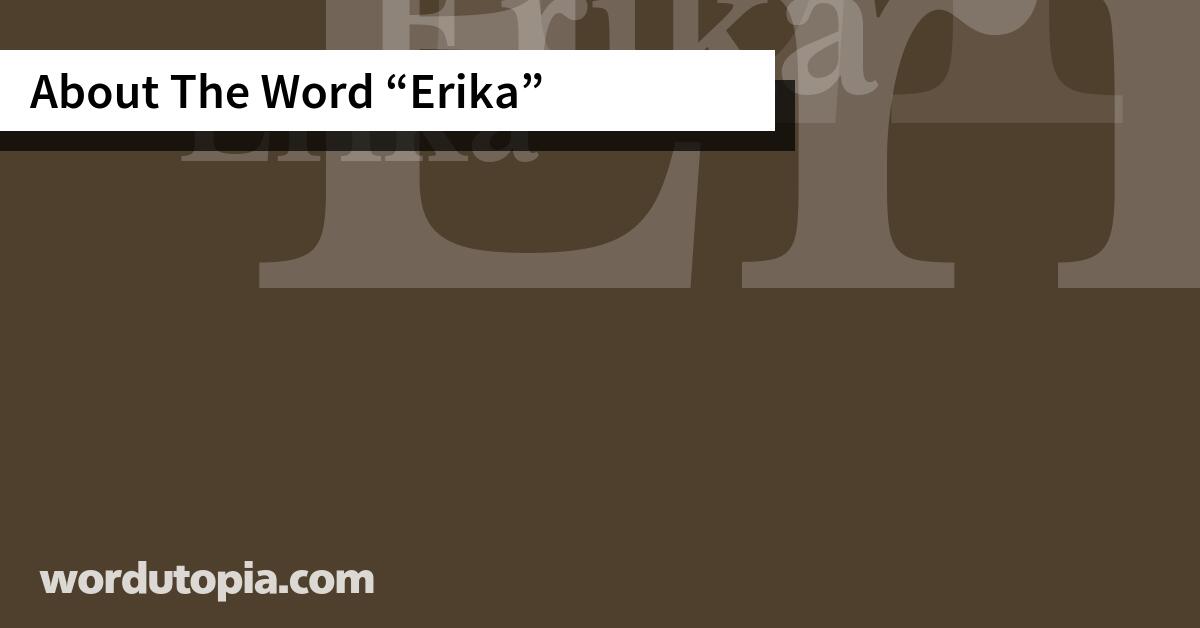 About The Word Erika