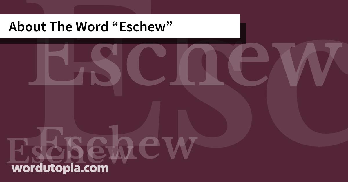 About The Word Eschew