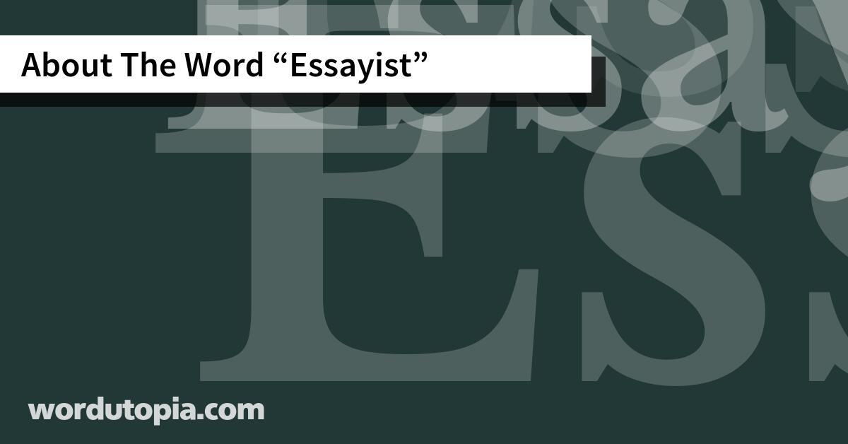 About The Word Essayist
