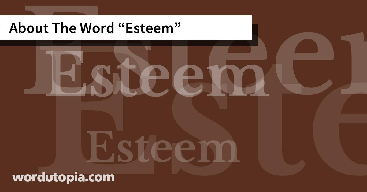 About The Word Esteem
