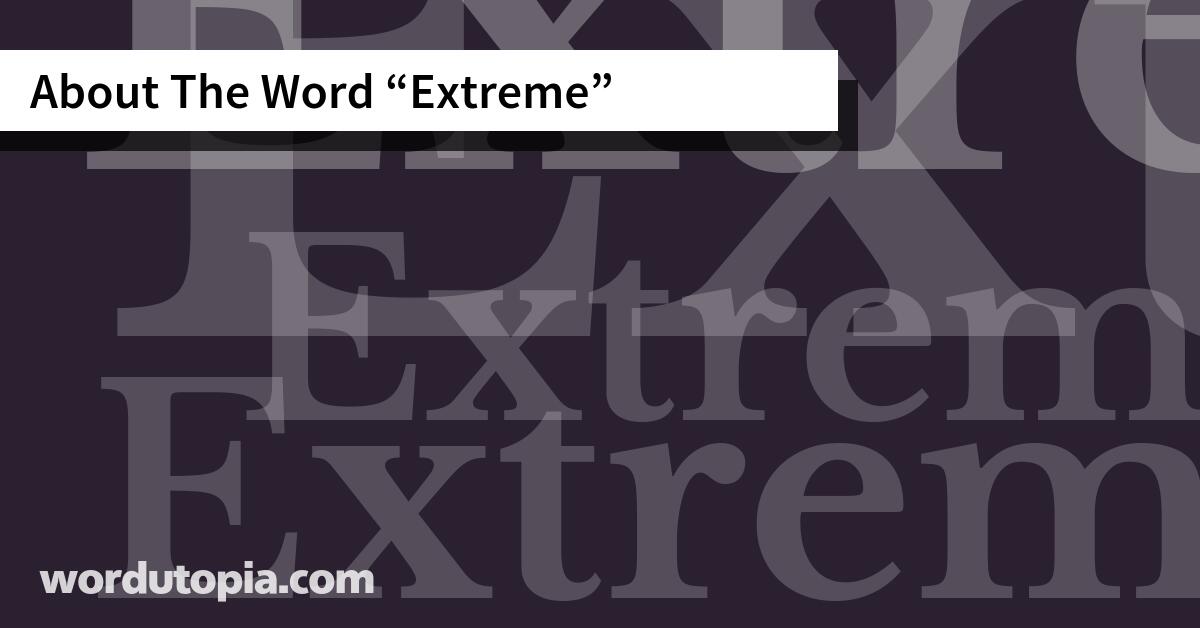 About The Word Extreme
