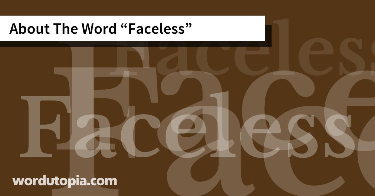 About The Word Faceless