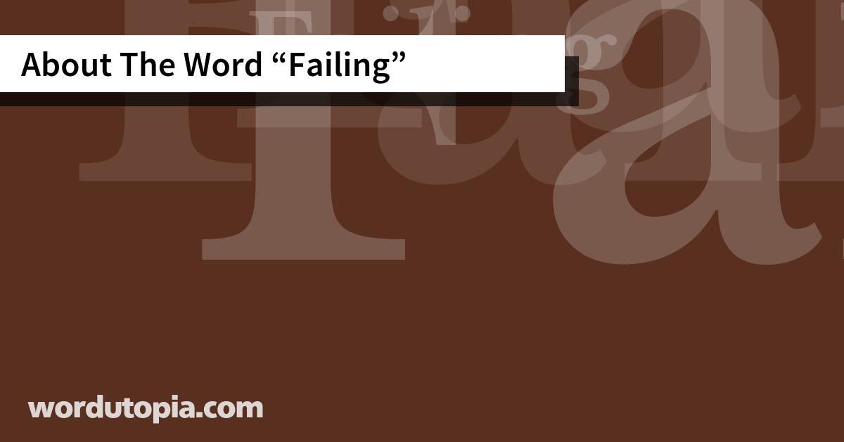 About The Word Failing