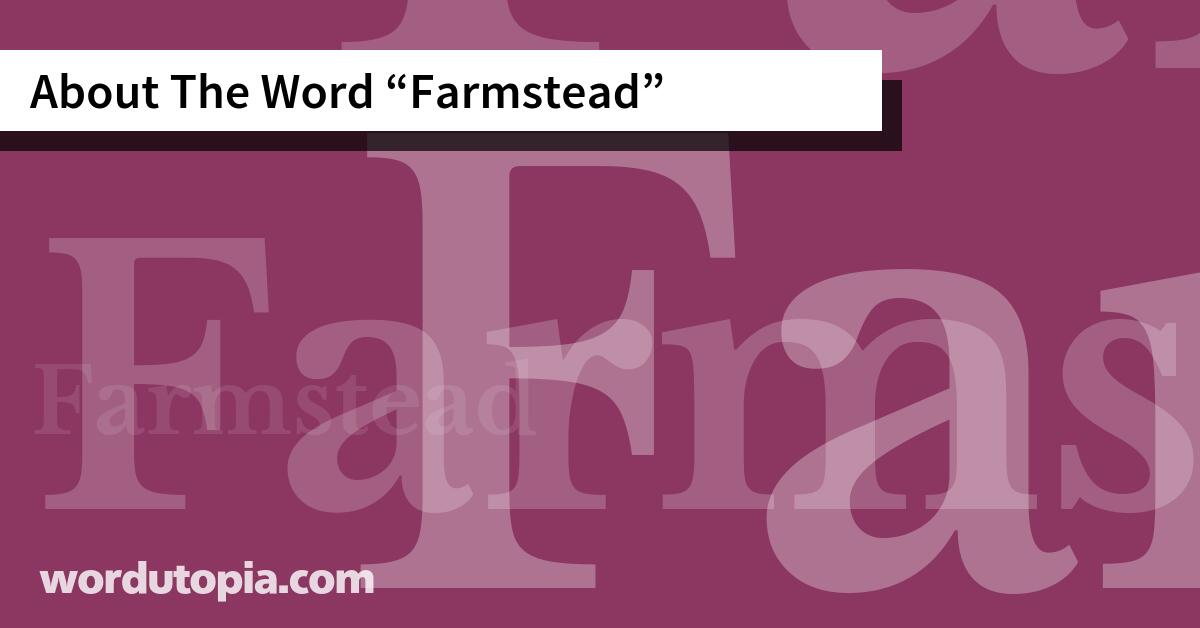 About The Word Farmstead