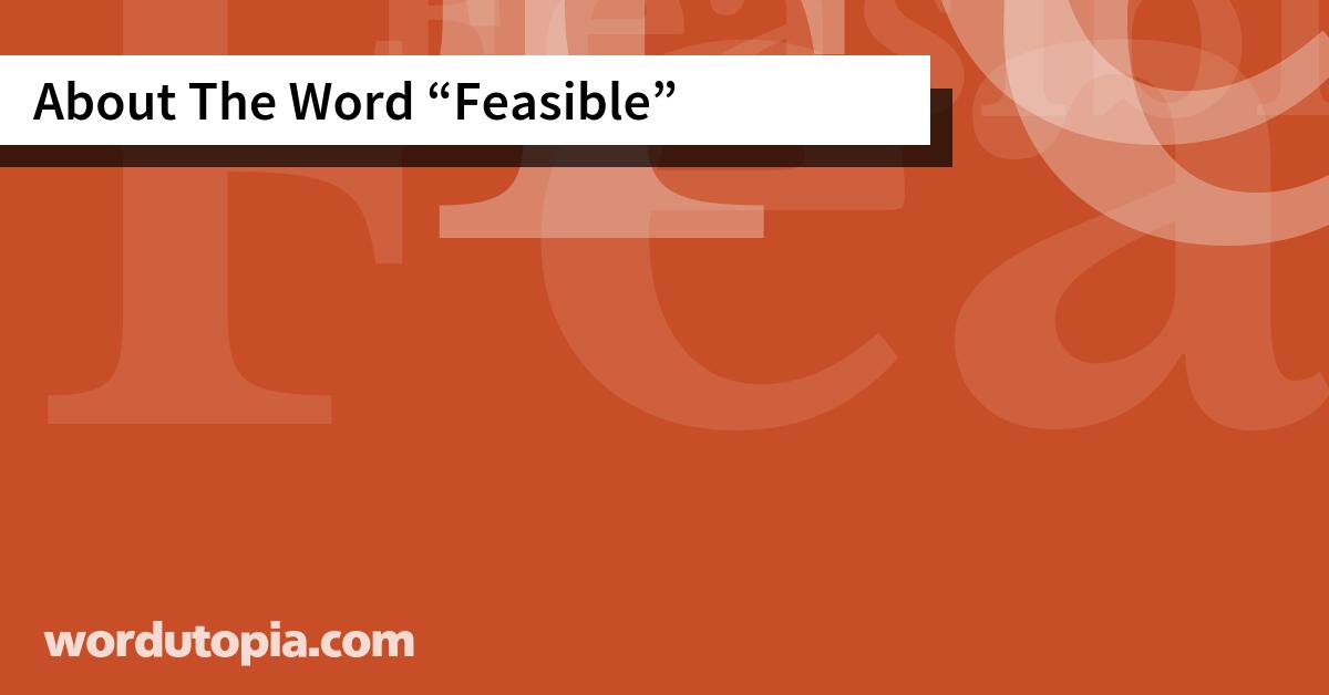 About The Word Feasible