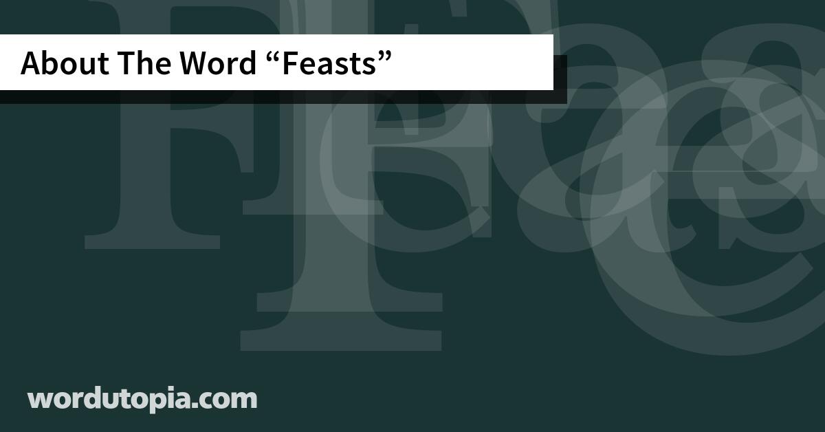 About The Word Feasts
