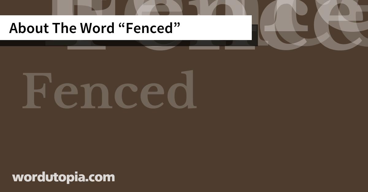 About The Word Fenced