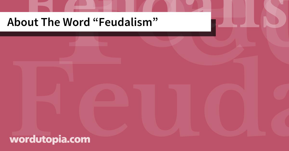 About The Word Feudalism