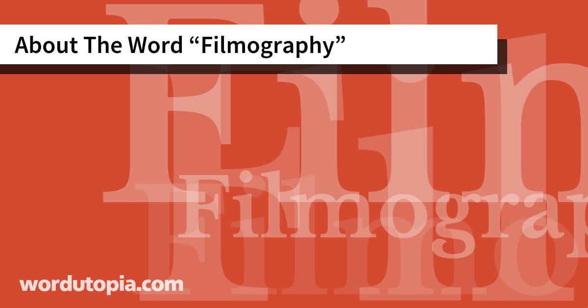 About The Word Filmography