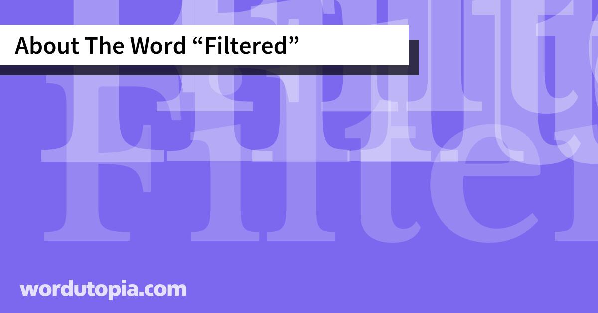 About The Word Filtered