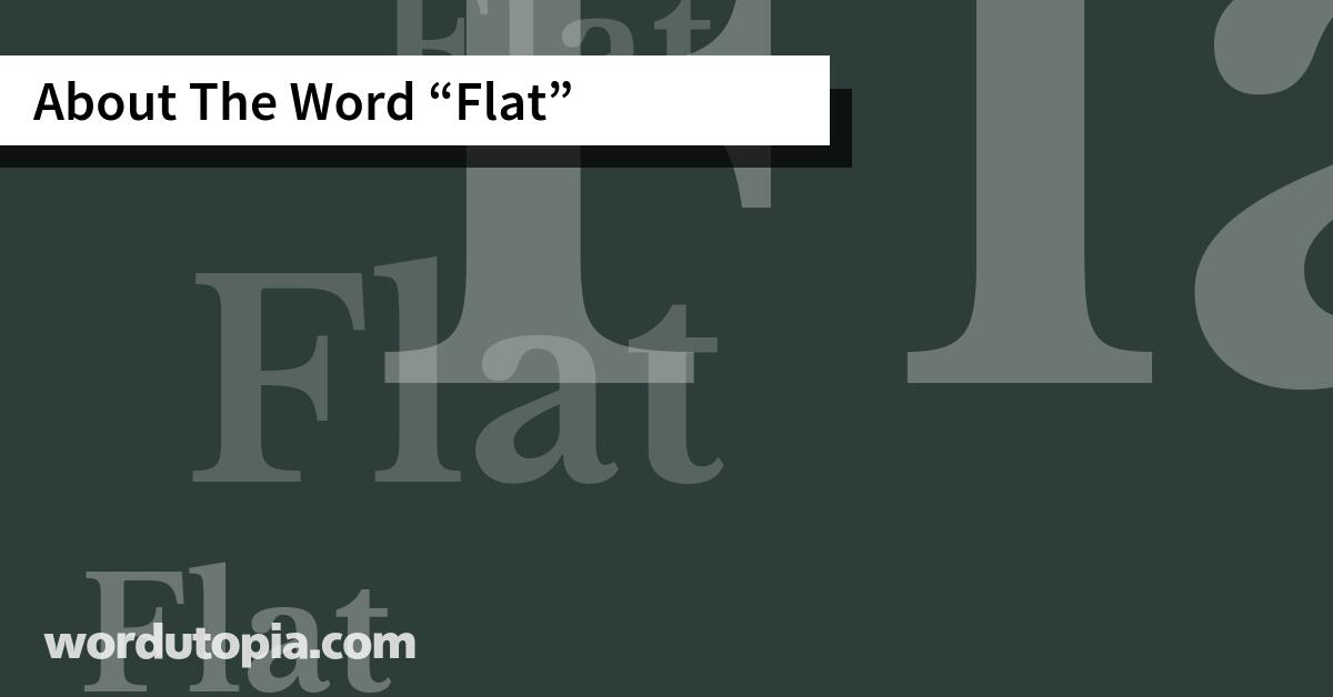 About The Word Flat