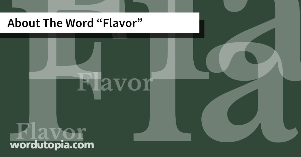 About The Word Flavor