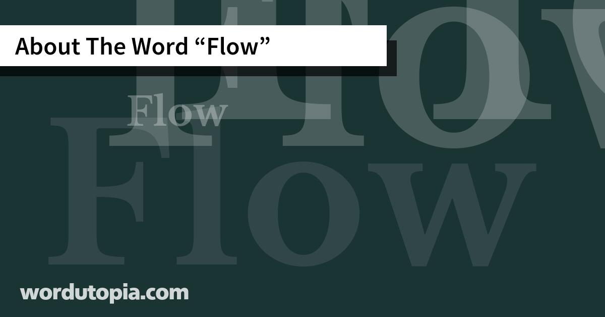 About The Word Flow