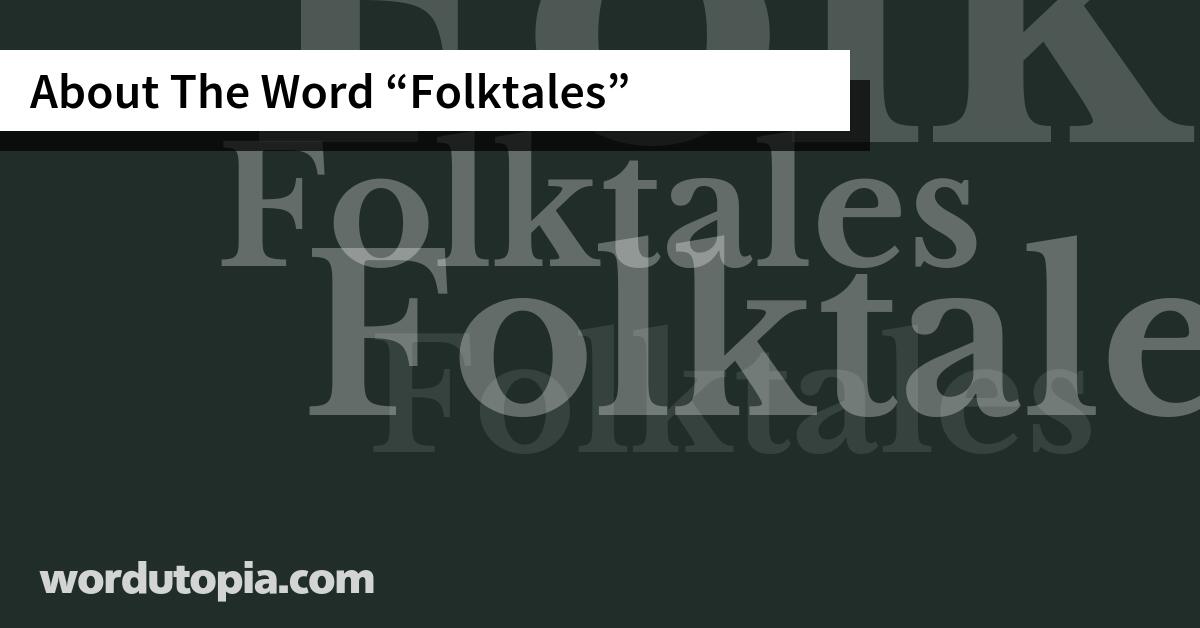 About The Word Folktales