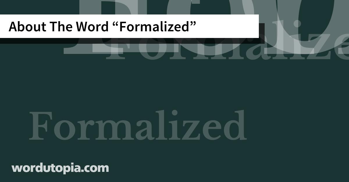 About The Word Formalized