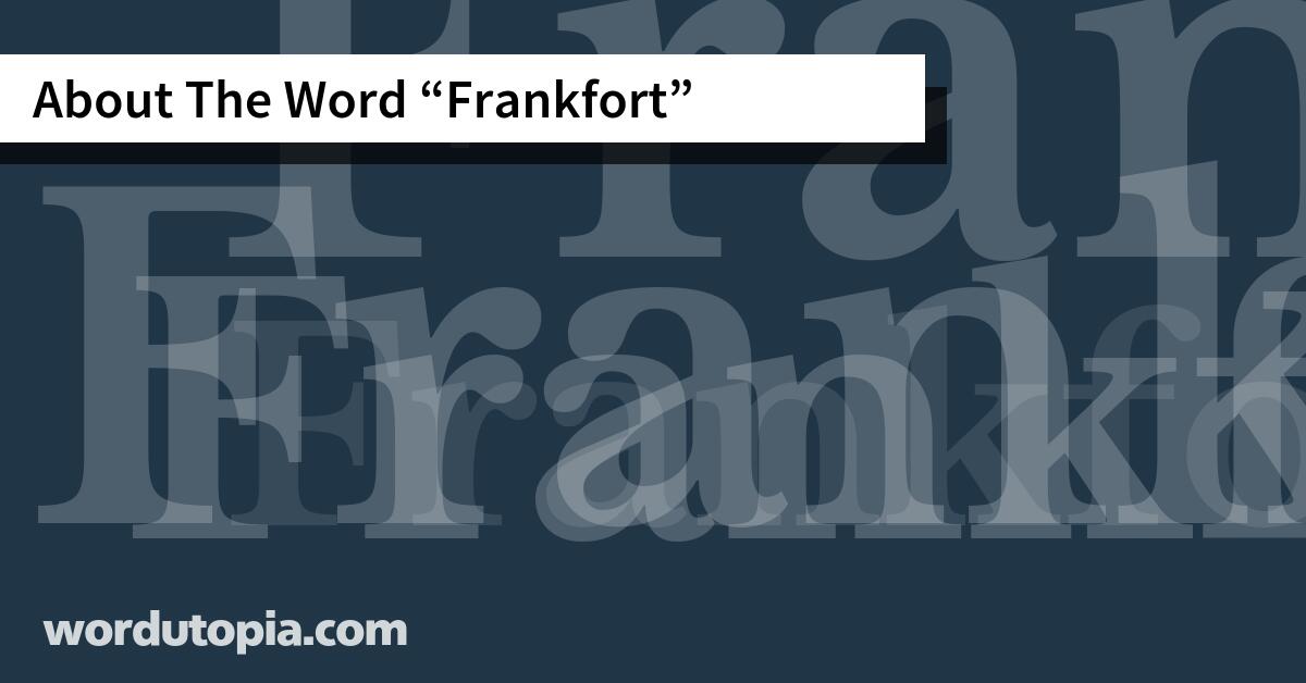 About The Word Frankfort
