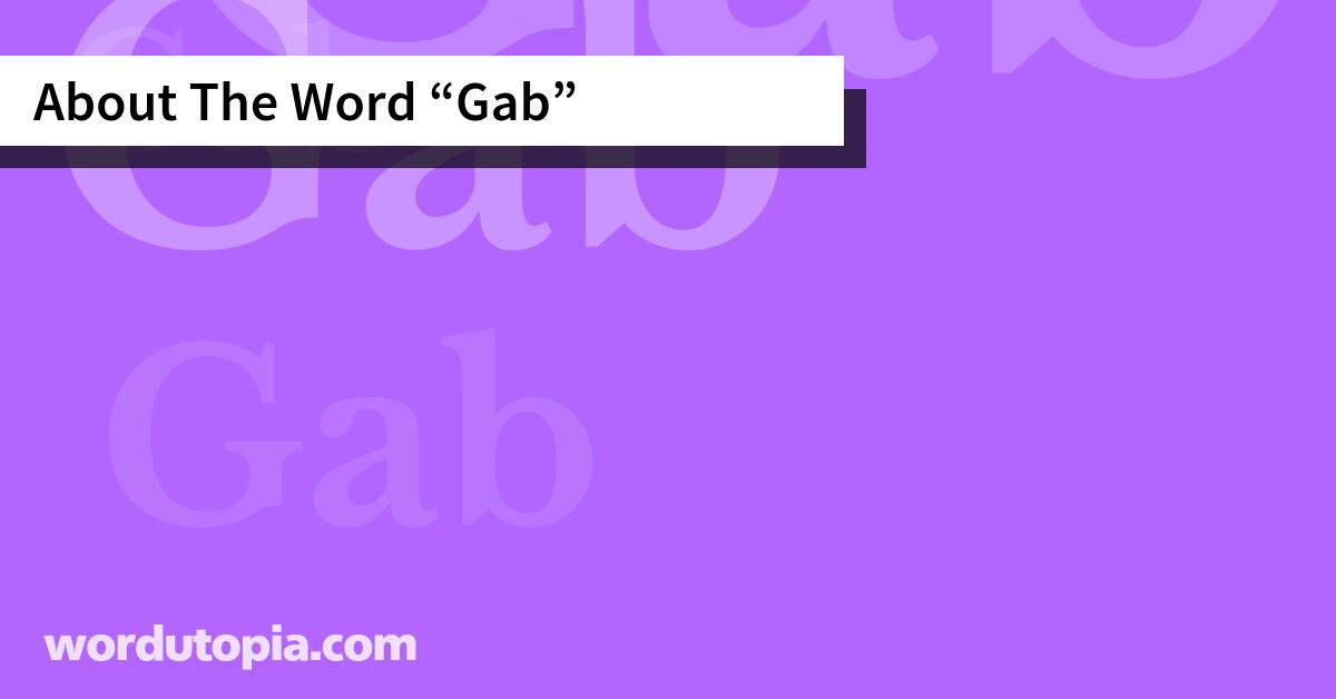 About The Word Gab